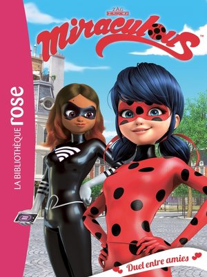 cover image of Miraculous 06--Duel entre amies